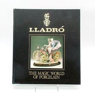 Lladro Book, The Magic World of Porcelain
