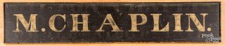 Painted M. Chaplin trade sign, late 19th c.