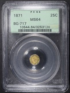1871 25C CAL. GOLD PCGS MS-64 BG-717 OGH