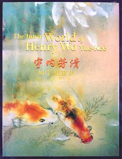 The Inner World of Henry Wo Yue Kee, Signed & Inscribed