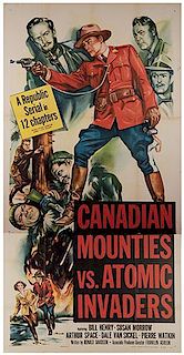 Canadian Mounties vs. Atomic Invaders.