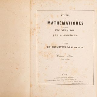Adhémar, J. Cours de Mathématiques a l'usage de l'ingenieur civil / Suplément au traité de Géométrie Descriptive. Con láminas. 
