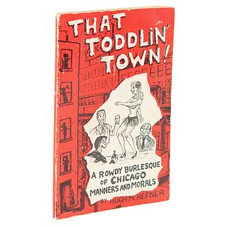 Hugh Hefner: That Toddlin&#39; Town (First Edition)