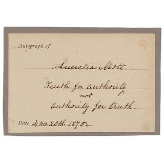 Lucretia Mott Autograph Quotation Signed
