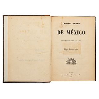 Lerdo de Tejada, Miguel. Comercio Esterior de México. México: Impreso por Rafael Rafael, 1853.