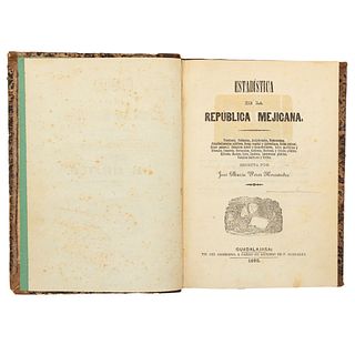 Pérez Hernández, José María. Estadística de la República Mejicana. Guadalajara: Tip. del Gobierno, 1862.