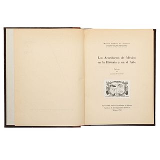 Romero de Terreros, Manuel. Los Acueductos de México en la Historia y en el Arte. México, 1949. Ilustrado. Edición de 600 ejemplares.