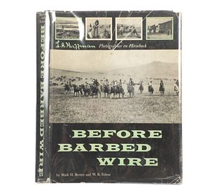 1st Edition Before Barbed Wire by Mark H. Brown