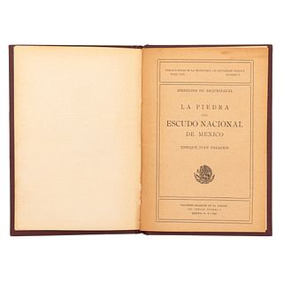 Palacios, Enrique Juan. La Piedra del Escudo Nacional de México. México: Talleres Gráficos de la Nación1929. 5 ilustraciones.