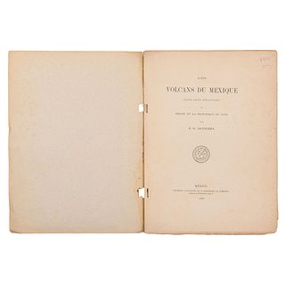 Aguilera, J. G. Les Volcans du Mexique dans Leur Relations. México: Imprenta y Fototipía de la S. de Fomento, 1906. Un mapa plegado.