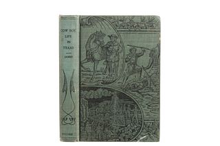"Cow-Boy Life In Texas" W. S. James 1st Ed. Scarce