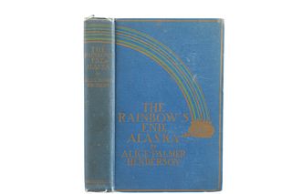 1898 1st Ed. "The Rainbow's End: Alaska"