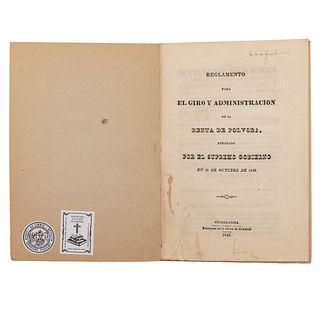 Paredes y Arrillaga, Mariano. Reglamento para el Giro y Administración de la Renta de Pólvora. México, 1842.