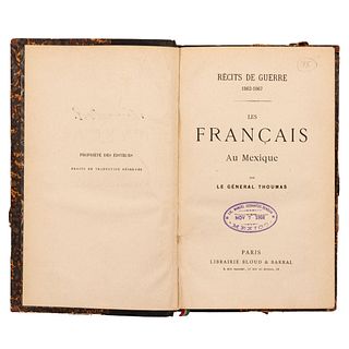 Thoumas, Charles Antoine. Les Français au Mexique. Récits de Guerre 1862 - 1867. Paris, ca. 1891. 8 láminas