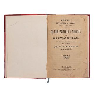 Solemne Distribución de Premios Hecha a los Alumnos del Colegio Primitivo y Nacional de San Nicolás Hidalgo. Morelia, 1885.