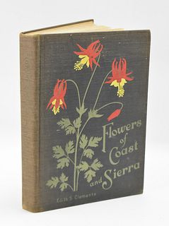 FLOWERS OF COAST AND SIERRA BY EDITH CLEMENTS