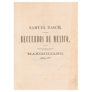 Basch, Samuel. Recuerdos de México. Memorias del Médico Ordinario del Emperador Maximiliano. México: 1870. Retrato de Carlota.