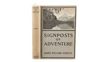 “Signposts of Adventure” James Schultz 1st Edition