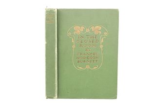"In The Closed Room" F. H. Burnett 1st Ed 1904