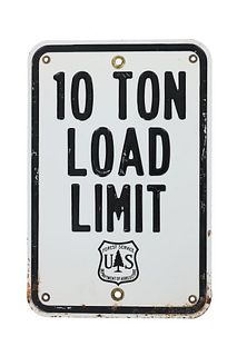 U.S. Forest Service "10 Ton Load Limit" Metal Sign