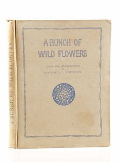 "A Bunch of Wild Flowers" I. Outhwaite 1st Ed 1934