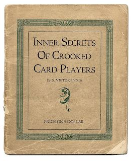 Innis, S. Victor. Inner Secrets of Crooked Card Players.