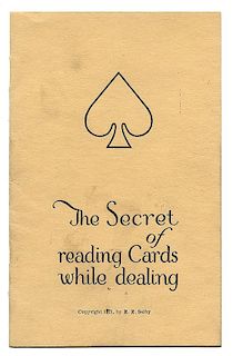 Selby, E. E. The Secret of Reading Cards While Dealing.