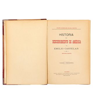 Castelar, Emilio. Historia del Descubrimiento de América. Madrid, sin año. 13 cromolitografías. Tomos I-II en un vol.
