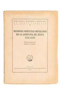 Burrus, Ernest J. Misiones Norteñas Mexicanas de la Compañía de Jesús 1751 - 1757. México, 1963. 1er edición. Edición de 500 ejemplares