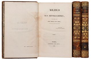 Mora, Jose María Luis. Mejico y sus Revoluciones. Paris: Librería de Rosa, 1856. 8o. Tomos I, III y IV. Obra Completa. Piezas: 3.