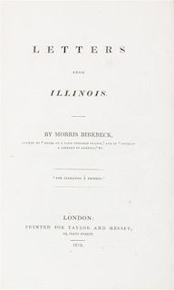* (AMERICANA) BIRKBECK, MORRIS. Letters from Illinois. London, 1818. First edition. 8vo.