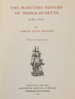 MORRISON, SAMUEL ELLIOT. The Maritime History of Massachusetts: 1783-1860. Boston, 1921. 8vo.