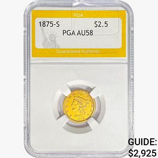 1875-S $2.50 Gold Quarter Eagle PGA AU58 