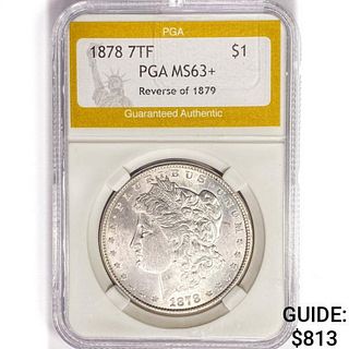 1878 7TF Morgan Silver Dollar PGA MS63+ REV 79