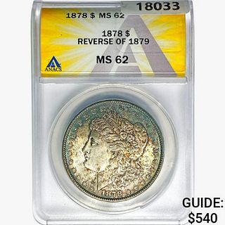 1878 Morgan Silver Dollar ANACS MS62 REV 79