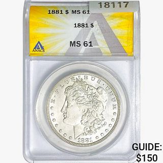 1881 Morgan Silver Dollar ANACS MS61 