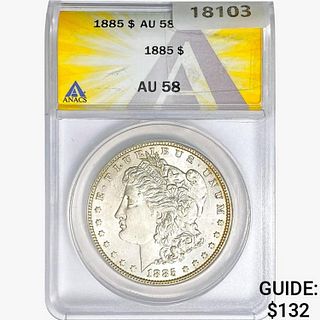 1885 Morgan Silver Dollar ANACS AU58 