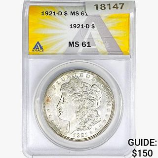 1921-D Morgan Silver Dollar ANACS MS61 