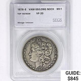 1878-S Morgan Dollar SEGS VF20 VAM-59/Long Nock