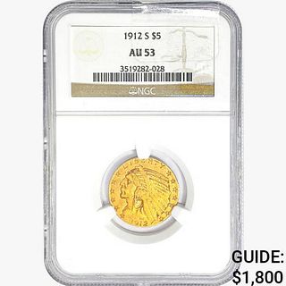 1912-S $5 Gold Half Eagle NGC AU53 