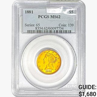 1881 $5 Gold Half Eagle PCGS MS62 