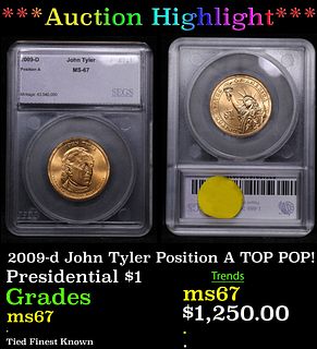 ***Auction Highlight*** 2009-d John Tyler Position A Presidential Dollar TOP POP! 1 Graded ms67 By SEGS (fc)