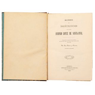 Suárez y Navarro, Juan. Historia de México y del General Antonio López de Santa Anna. México, 1850.