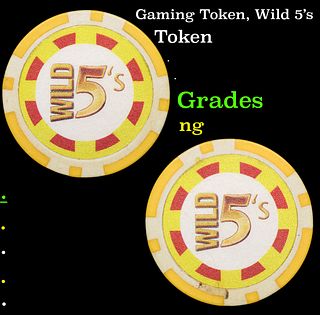 Gaming Token, Wild 5's Grades