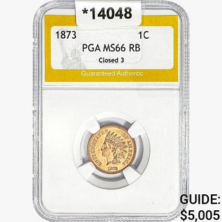 1873 Indian Head Cent PGA MS66 RB Clsd 3
