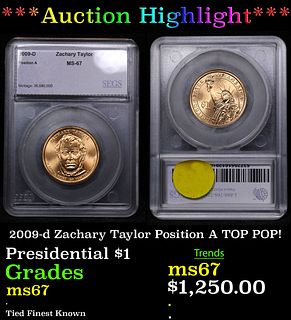 ***Auction Highlight*** 2009-d Zachary Taylor Position A Presidential Dollar TOP POP! 1 Graded ms67 By SEGS (fc)