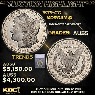 ***Auction Highlight*** 1879-cc Morgan Dollar 1 Graded au55 By SEGS (fc)