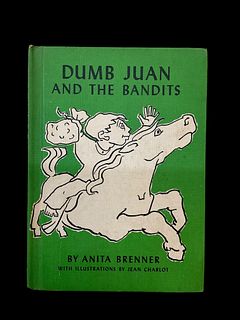 Dumb Juan and the Bandits by Anita Brenner, Signed by Illustrator with Drawing, 1957