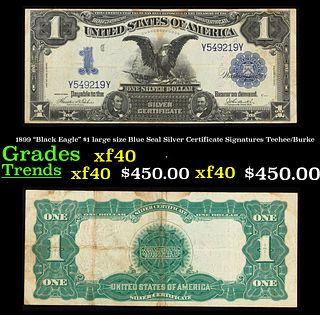 1899 "Black Eagle" $1 large size Blue Seal Silver Certificate Grades xf Signatures Teehee/Burke