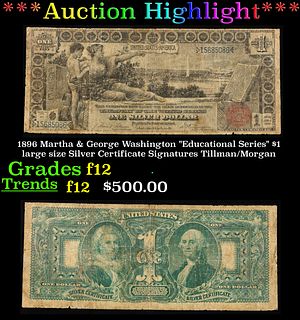 "***Auction Highlight*** 1896 Martha & George Washington ""Educational Series"" $1 large size Red Seal Silver Certificate Grades f, fine Signatures Ti